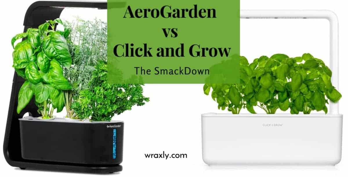 AeroGarden vs Click and Grow SmackDown