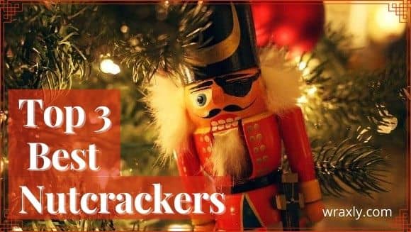 Nangungunang 3 pinakamahusay na nutcracker