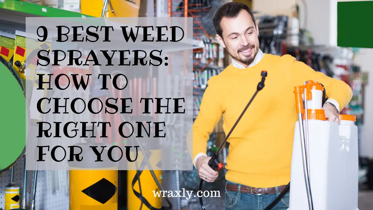 Shopping for a weed sprayer