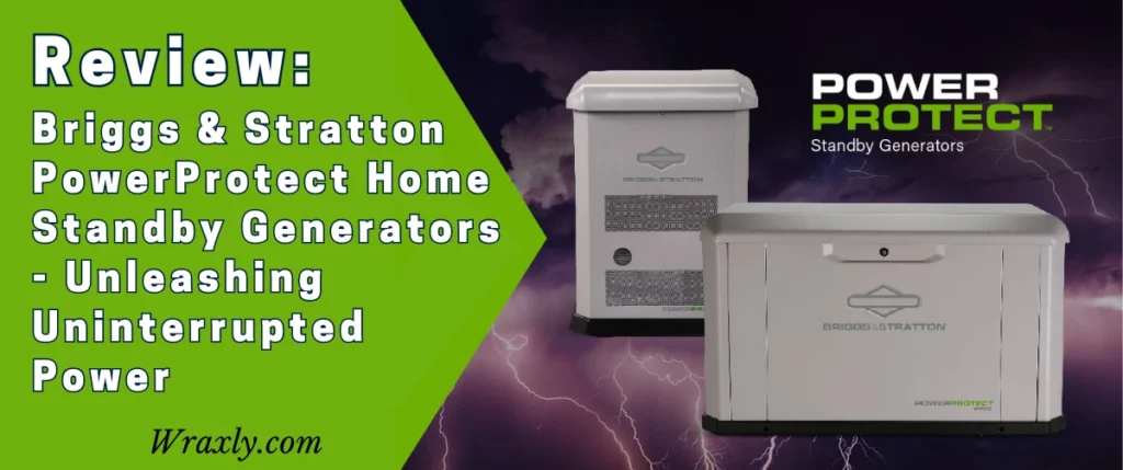 Briggs & Stratton PowerProtect Standby Generators reviews